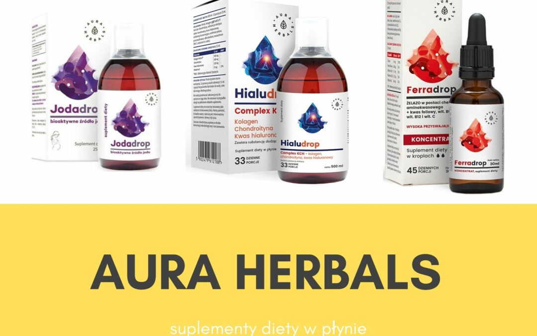 Aura Herbals – producent suplementów diety w płynie